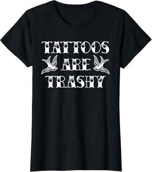 Funny Tattoo Trashy Vintage Tattoos are Trashy Sarcasm