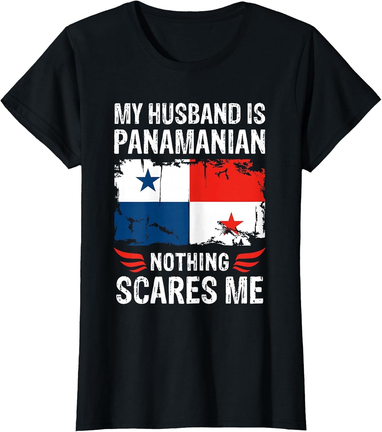 My Husband is Panamanian Nothing Scares Me Panama Husband
