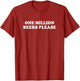 One Million Beers Please Shirt Funny Saying