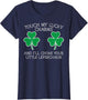 St Patricks Day Touch My Lucky Charm Fun Saint Paddys Women