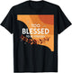 Thanksgiving Too Blessed to Be Stressed Fall Holiday Shirt