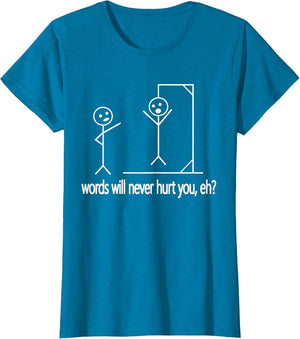 Stick Person/Figure Words Will Never Hurt You, Eh? Funny