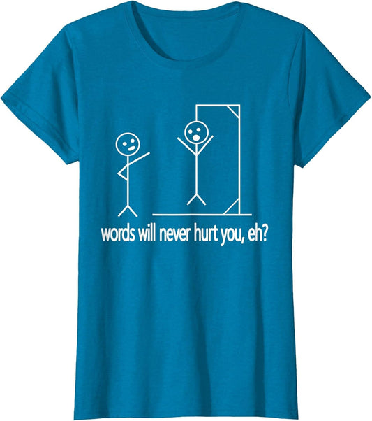 Stick Person/Figure Words Will Never Hurt You, Eh? Funny