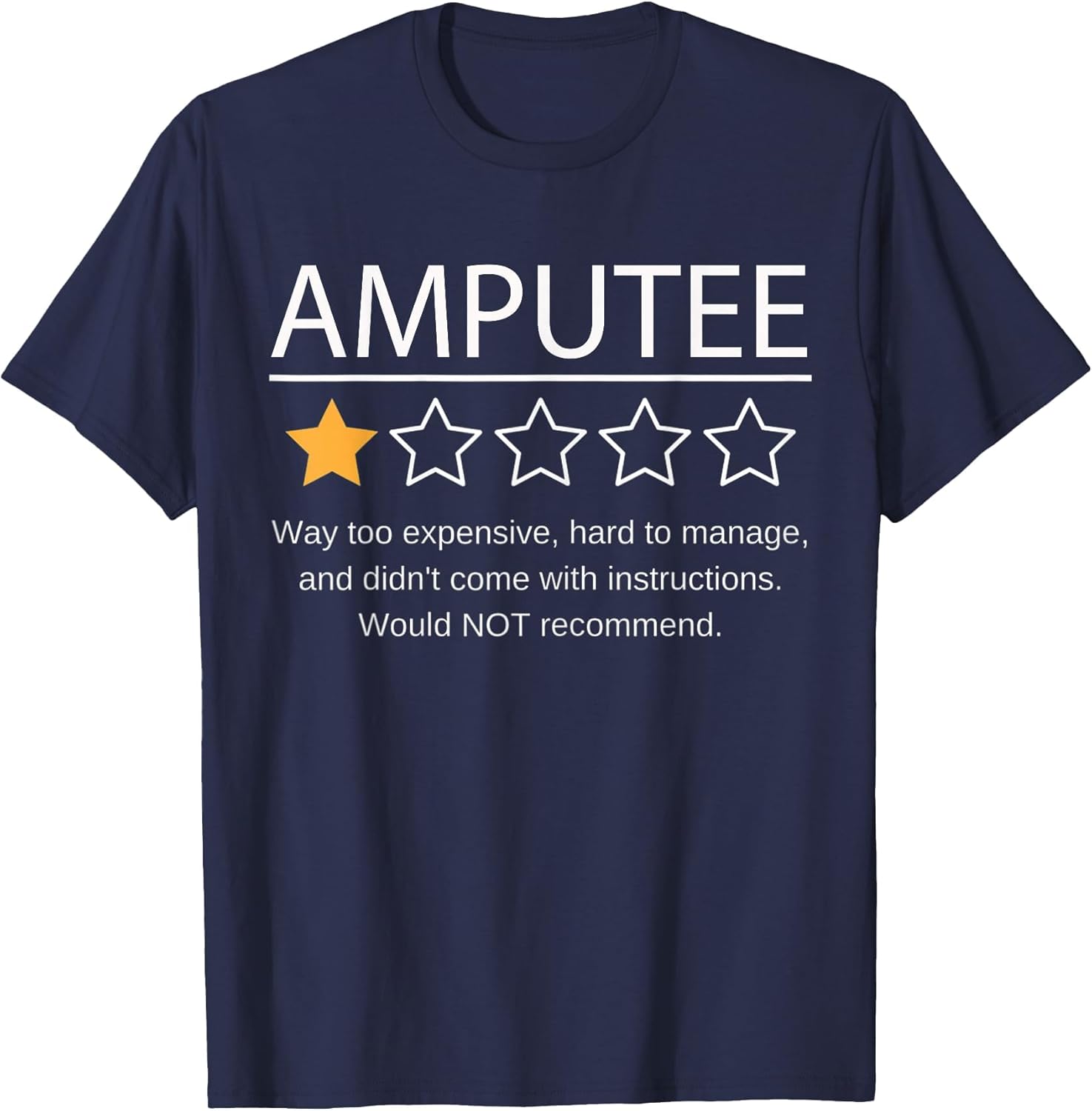 Funny Amputee One Star Would Not Recommend