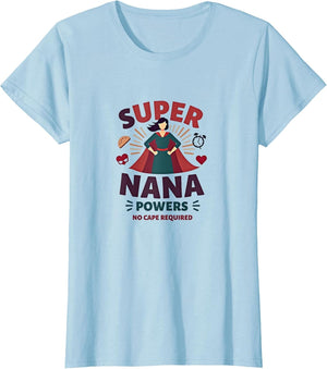 Super Nana Powers No Cape Required Gift