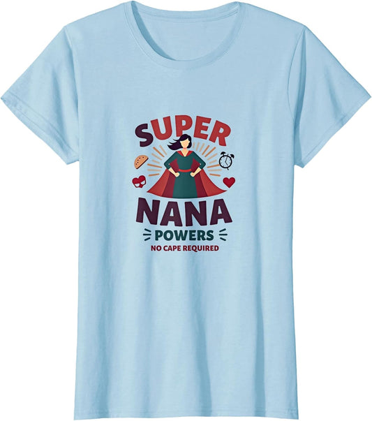 Super Nana Powers No Cape Required Gift