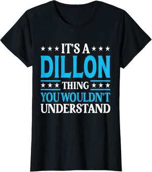 It's A Dillon Thing Wouldn't Understand Personal Name Dillon