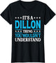 It's A Dillon Thing Wouldn't Understand Personal Name Dillon