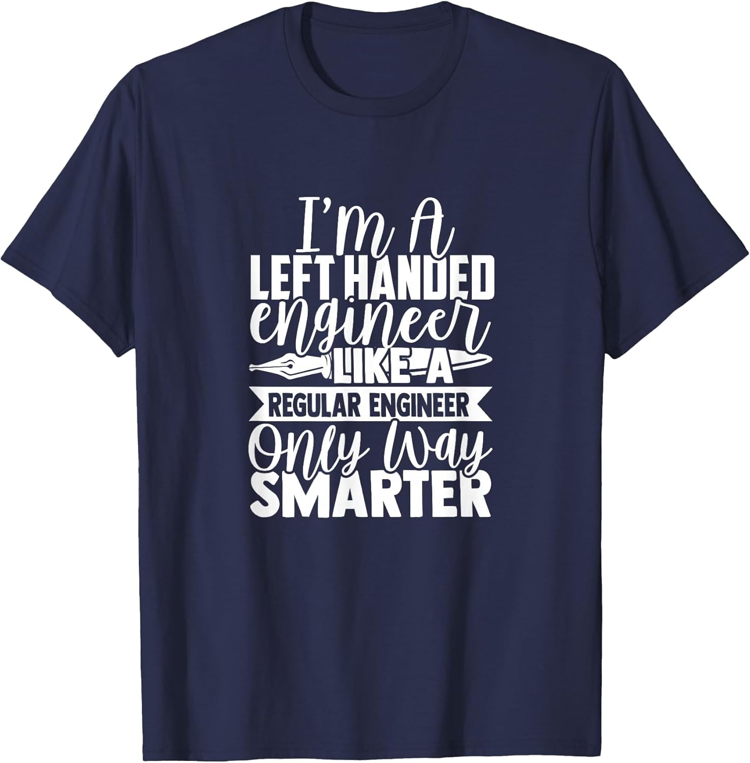 Left Handed Engineer Quote Design Left Handed