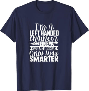 Left Handed Engineer Quote Design Left Handed