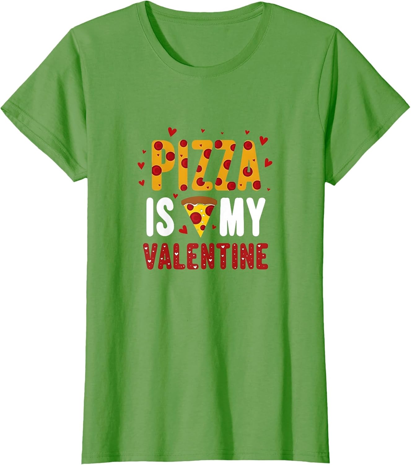 Pizza Is My Valentine Funny Valentine's Day Design