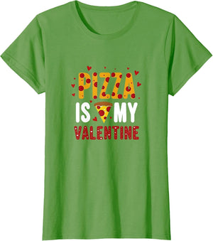 Pizza Is My Valentine Funny Valentine's Day Design