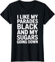 I Like My Parades Black and My Sugars Going Down Funny Emo
