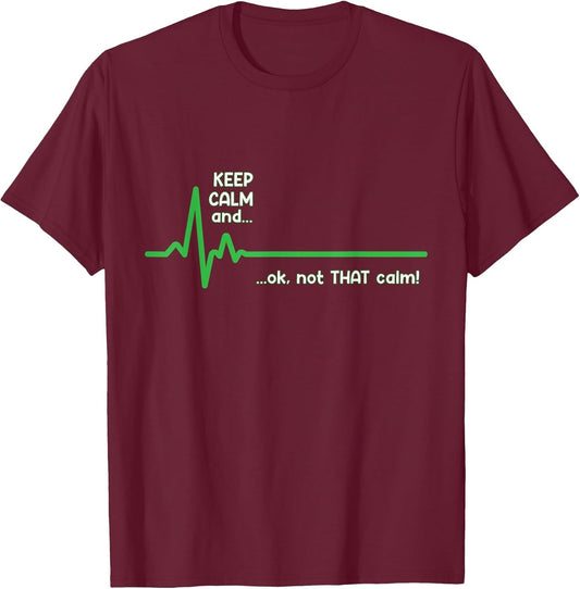 Keep Calm and, Ok Not That Calm! Funny Medical ECG Emergency