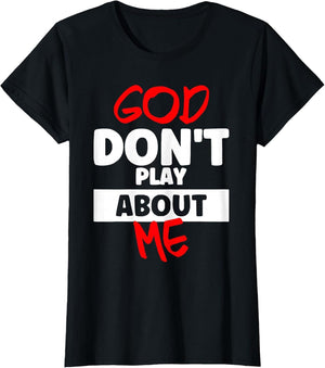 God Don't Play About Me