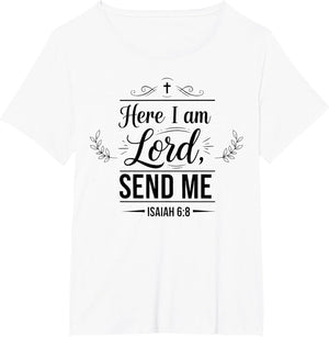 Here I Am Lord Send Me Isaiah 6:8 Bible Verse Christian
