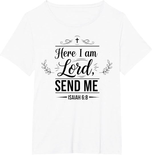 Here I Am Lord Send Me Isaiah 6:8 Bible Verse Christian