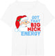 Big Nick Energy Santa Clause