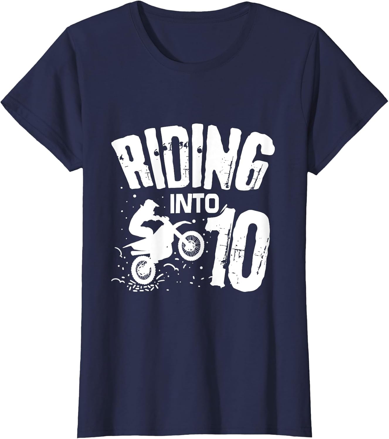 Riding Into 10 Funny Dirt Bike Tenth Birthday Biker Apparel