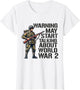 Warning May Start Talking About ww2 World War 2 History