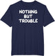 Nothing But Trouble, Funny, Jokes, Sarcastic