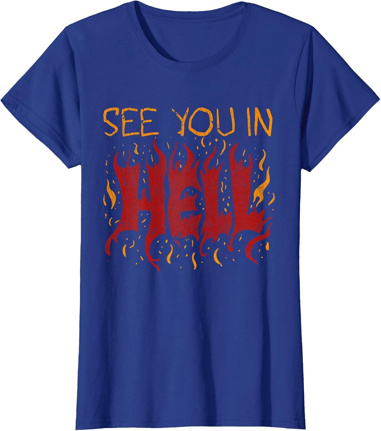 See You in Hell Cool Quote Show Your Strong Personality