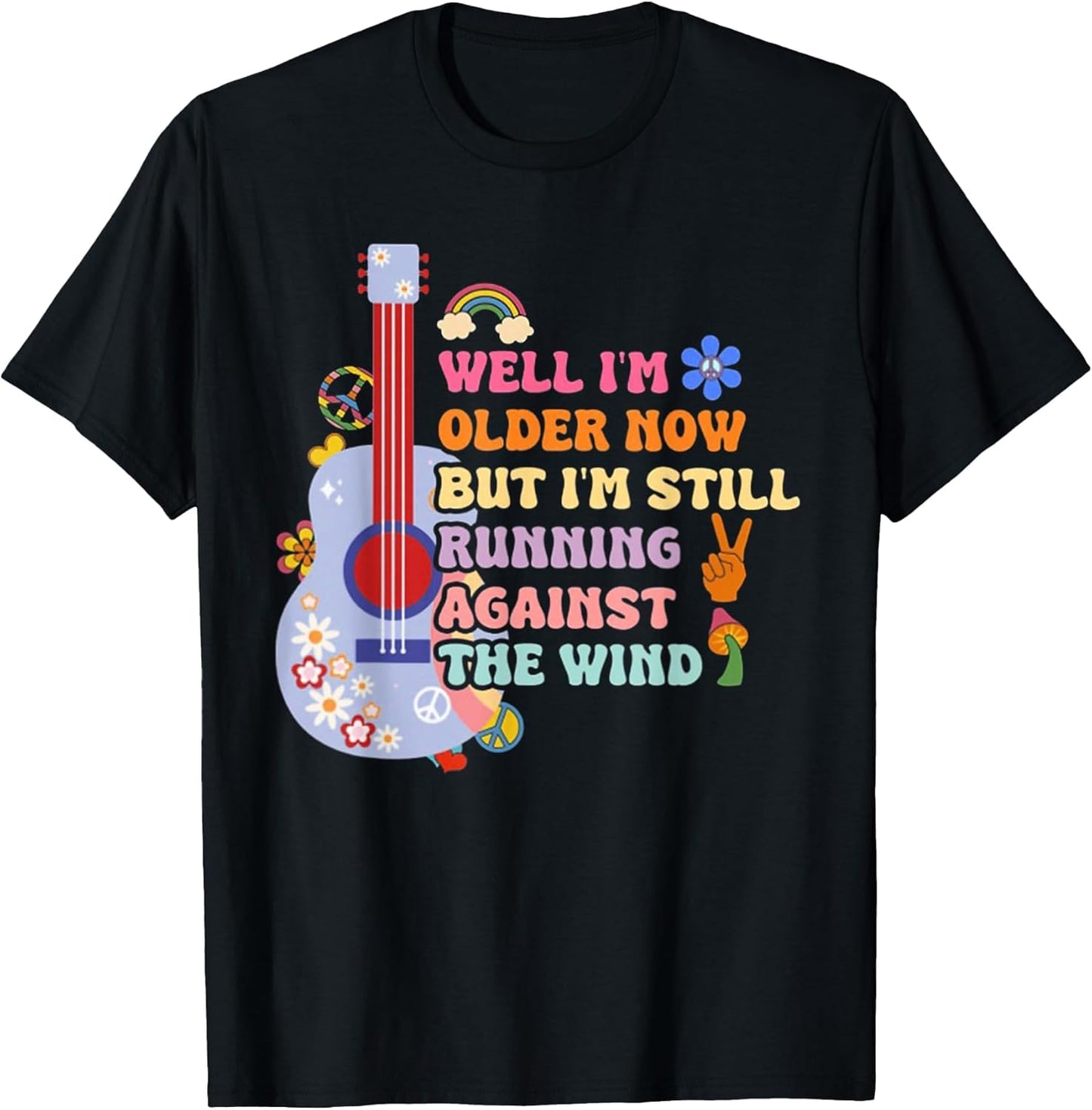 Well I'm Older Now But I'm Still Running Against The Wind