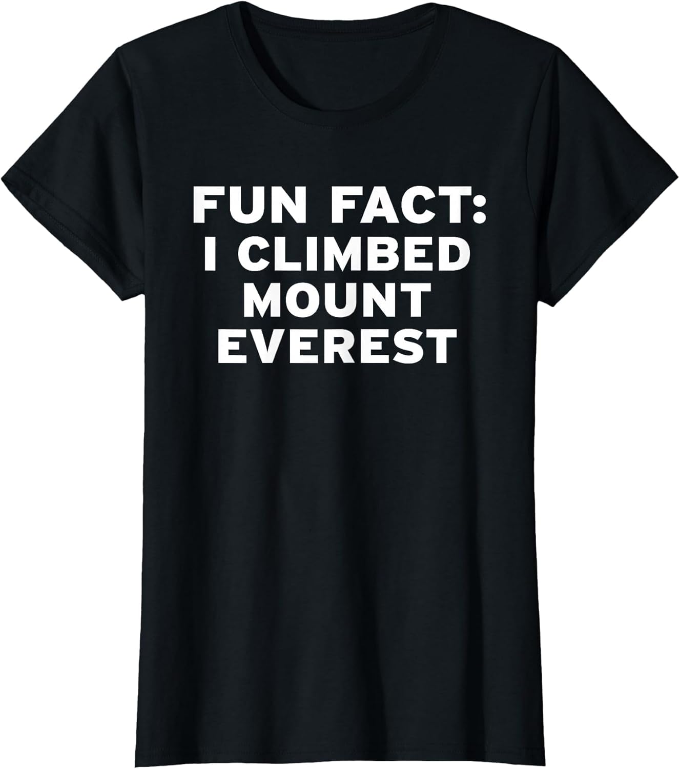 Fun Fact I Climbed Mount Everest Hiking Enthusiast Hobbies