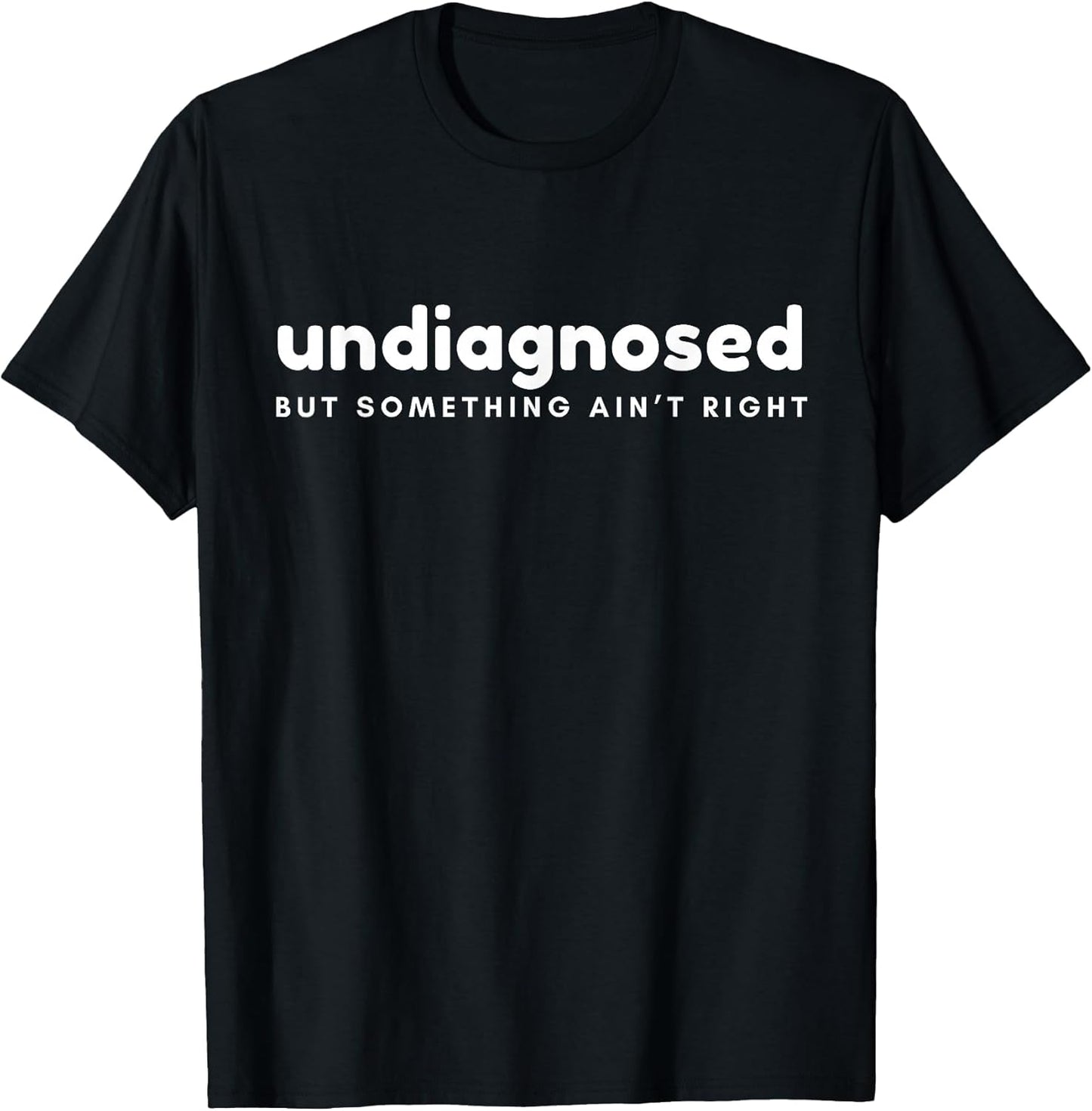 Self-Diagnosed But Something Ain't Right Funny Mental Health