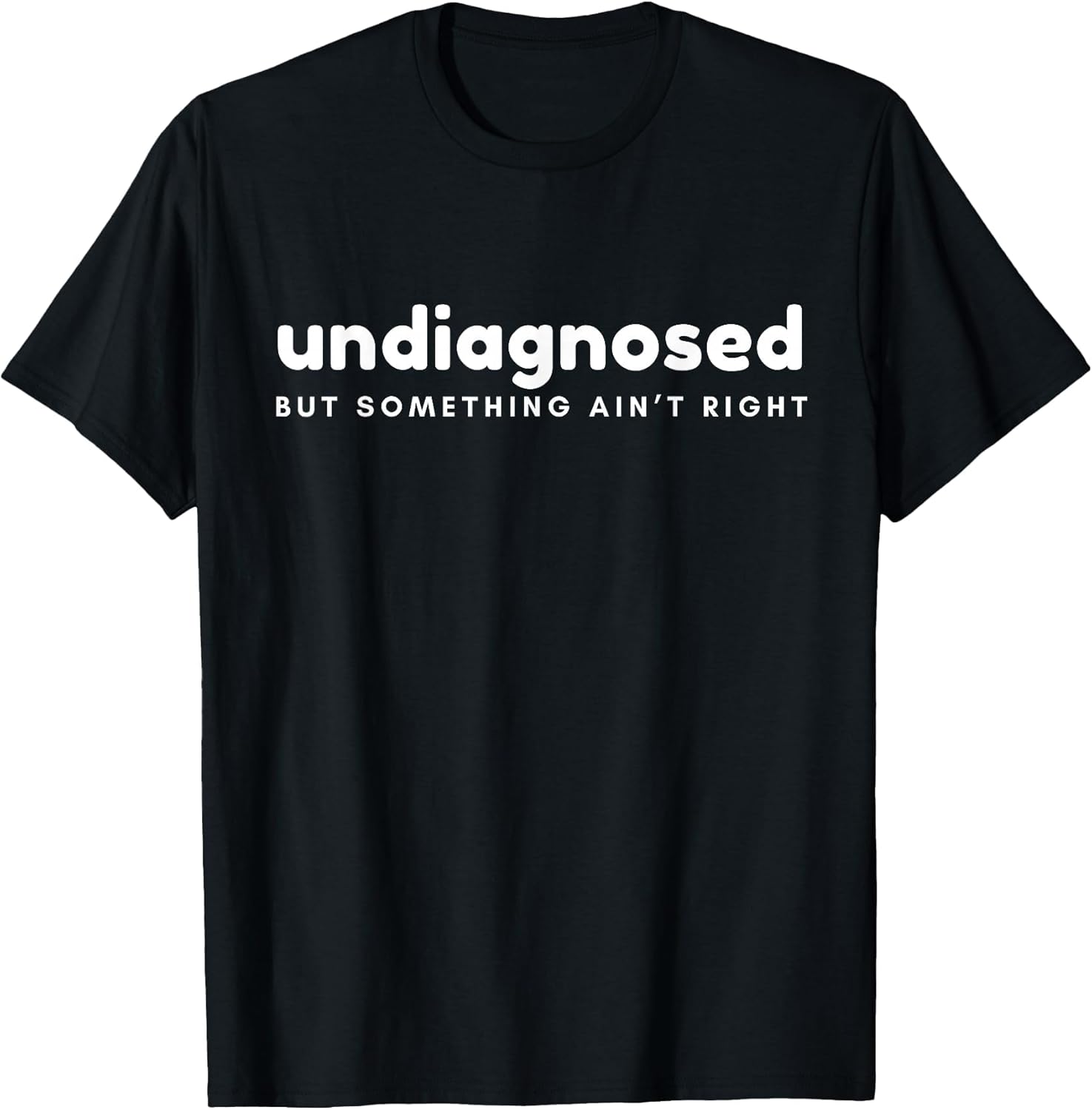 Self-Diagnosed But Something Ain't Right Funny Mental Health