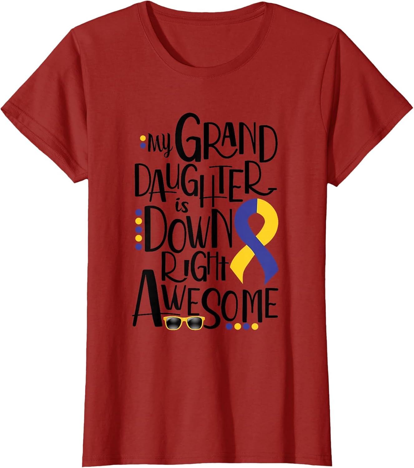 Granddaughter is Down Right Awesome Down Syndrome Awareness