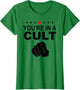 You're in A Cult Sign,Anti Trump Not Patriot Youre in a Cult