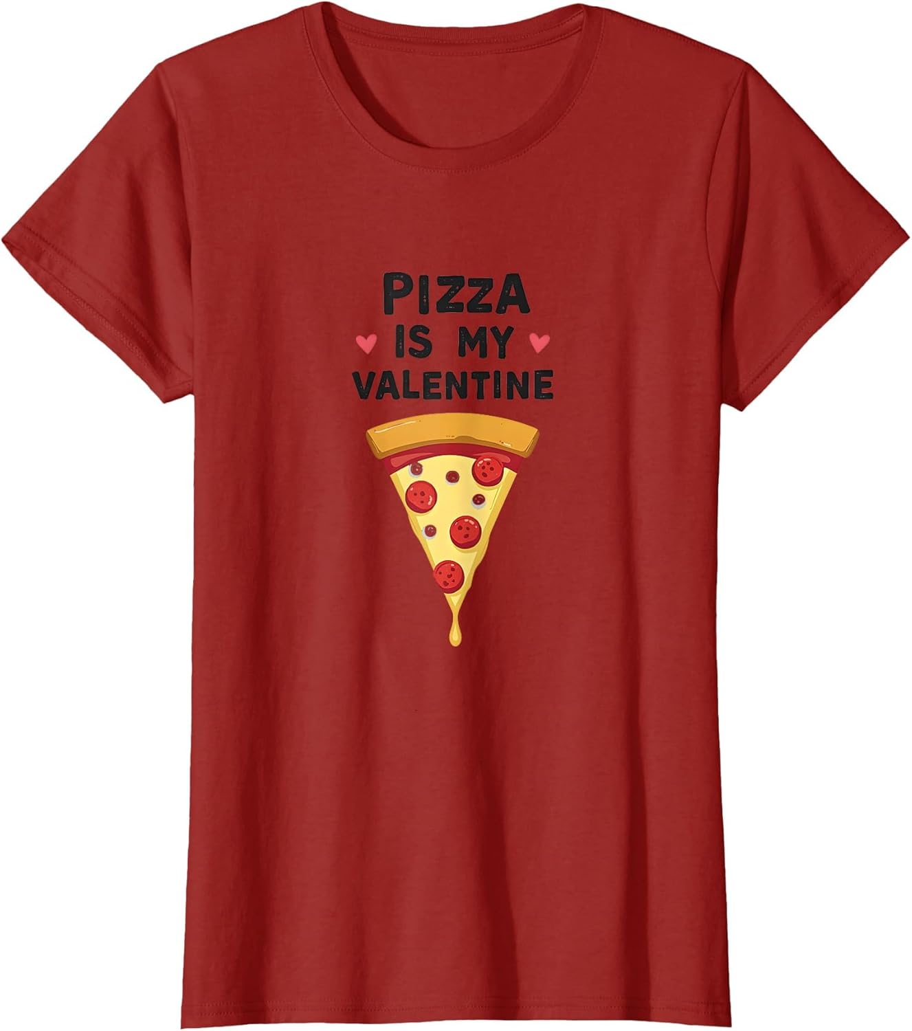 Pizza Is My Valentine Funny Anti-Valentine Design