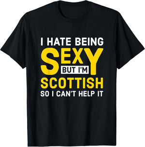 Scottish - I Hate Being Sexy