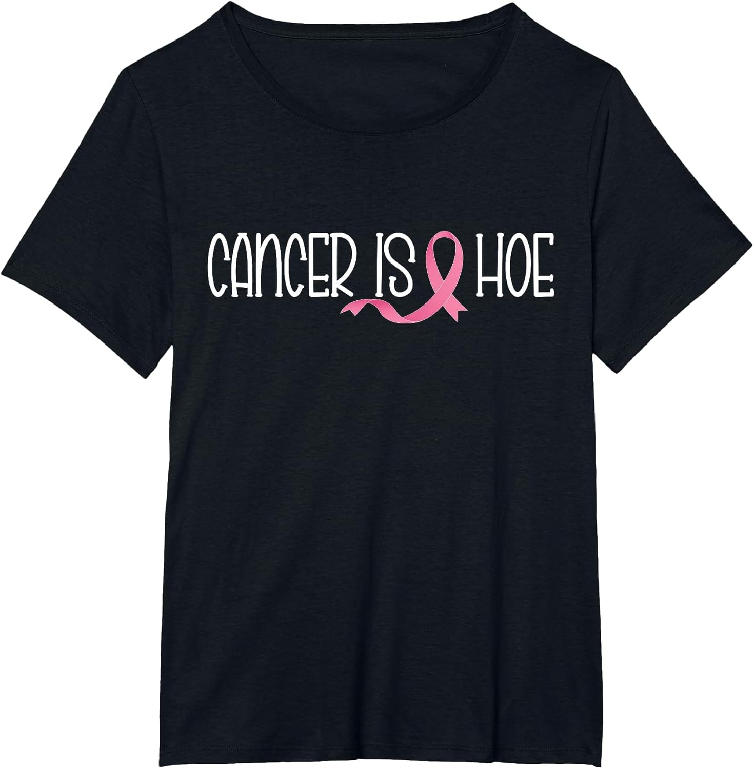 Cancer is a Hoe Breast Cancer Awareness Funny Supporters