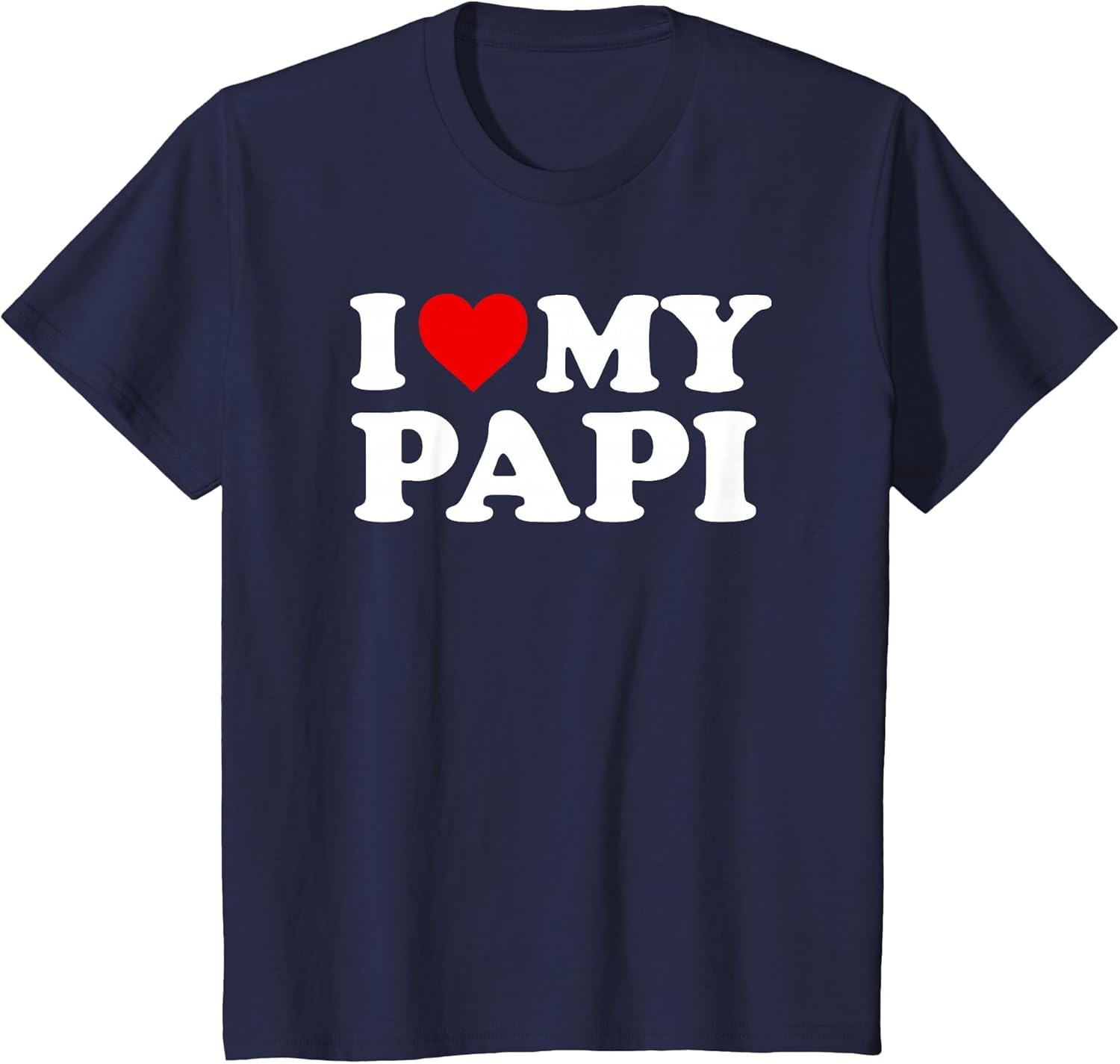 I Love My Papi Design: Toddler, Boy, Girl, Youth, Baby