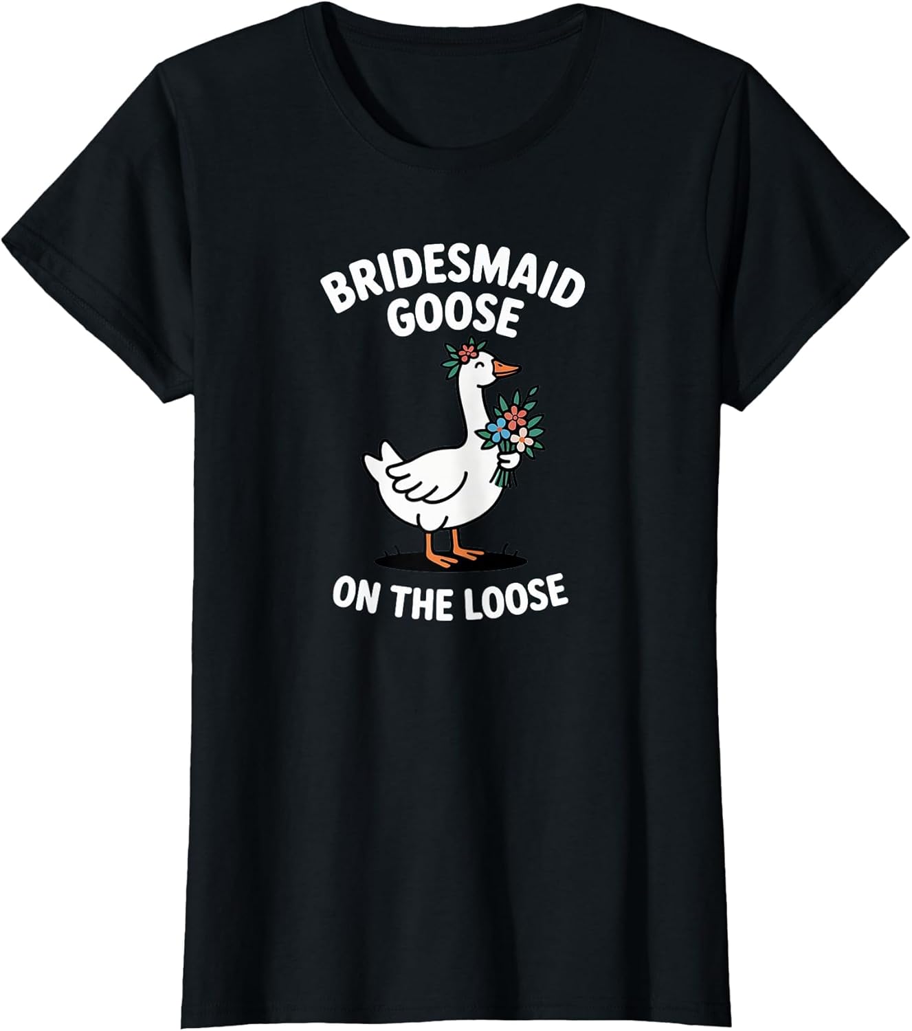 Funny Bridesmaid Goose On The Loose Bachelorette Bride Party