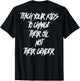 Teach Your Kids to Change Their Oil Not Their Gender (Back)