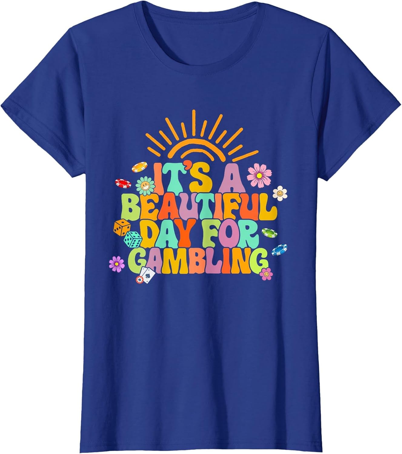 Gambler Gambling Lover It's A Beautiful Day for Gambling