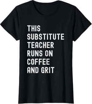 This Substitute Teacher Runs on Coffee and Grit Funny