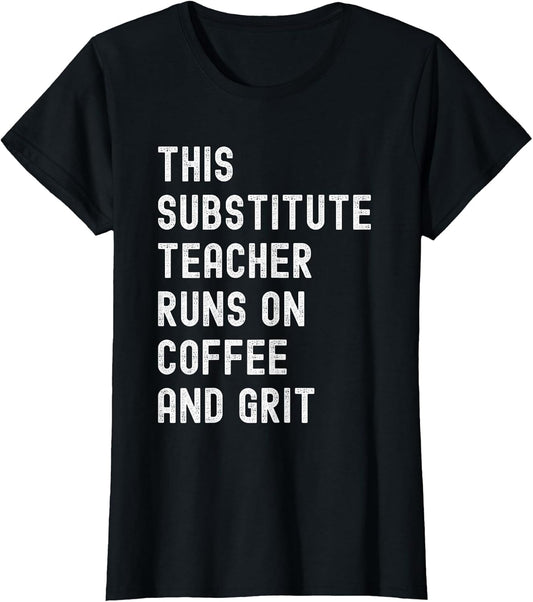 This Substitute Teacher Runs on Coffee and Grit Funny