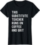 This Substitute Teacher Runs on Coffee and Grit Funny