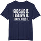 God Said It I Believe It That Settles It Inspirational , Men's Big and Tall, Navy Blue, 4X Tall