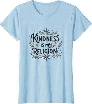 Kindness Is My Religion Inspirational Design