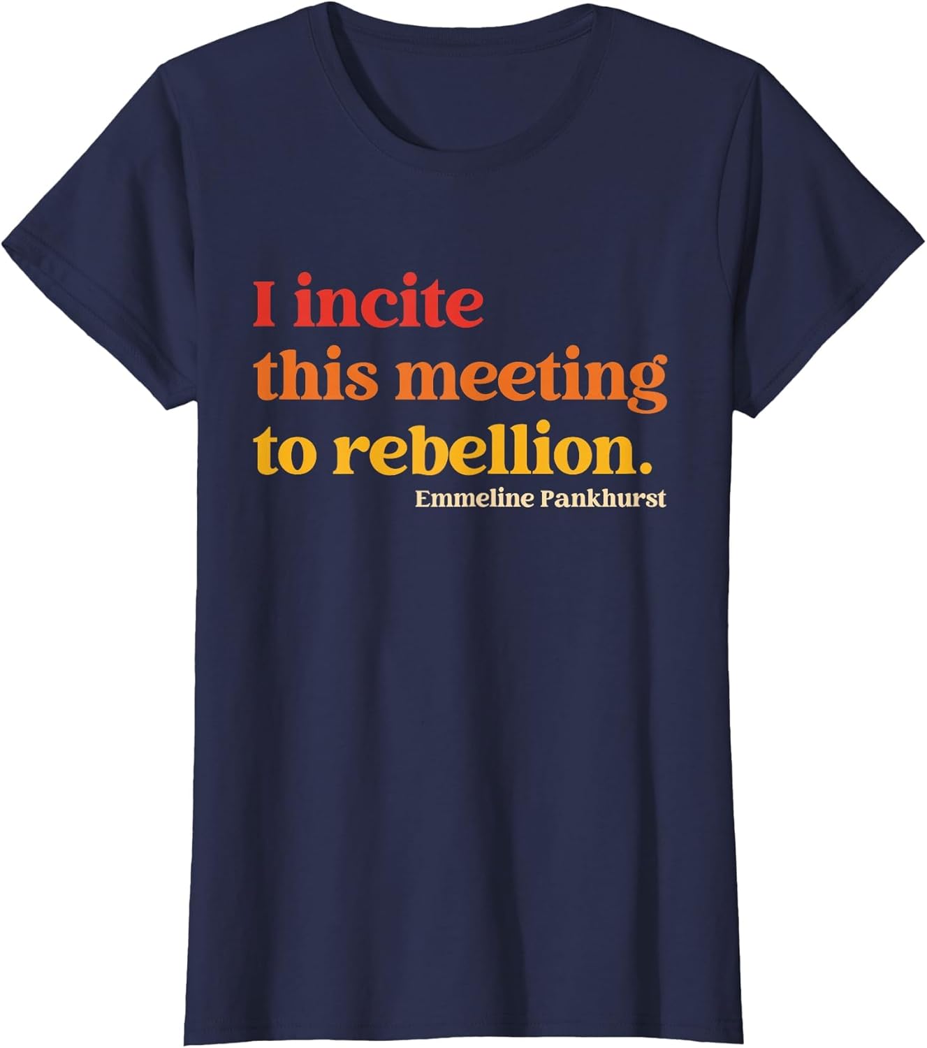 I Incite This Meeting to Rebellion Essential Quote