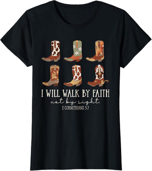 I Will Walk by Faith Not by Sight Cowboy Boots Jesus Christ