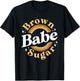 Brown Sugar Babe Shirt Proud Woman Black Melanin Pride