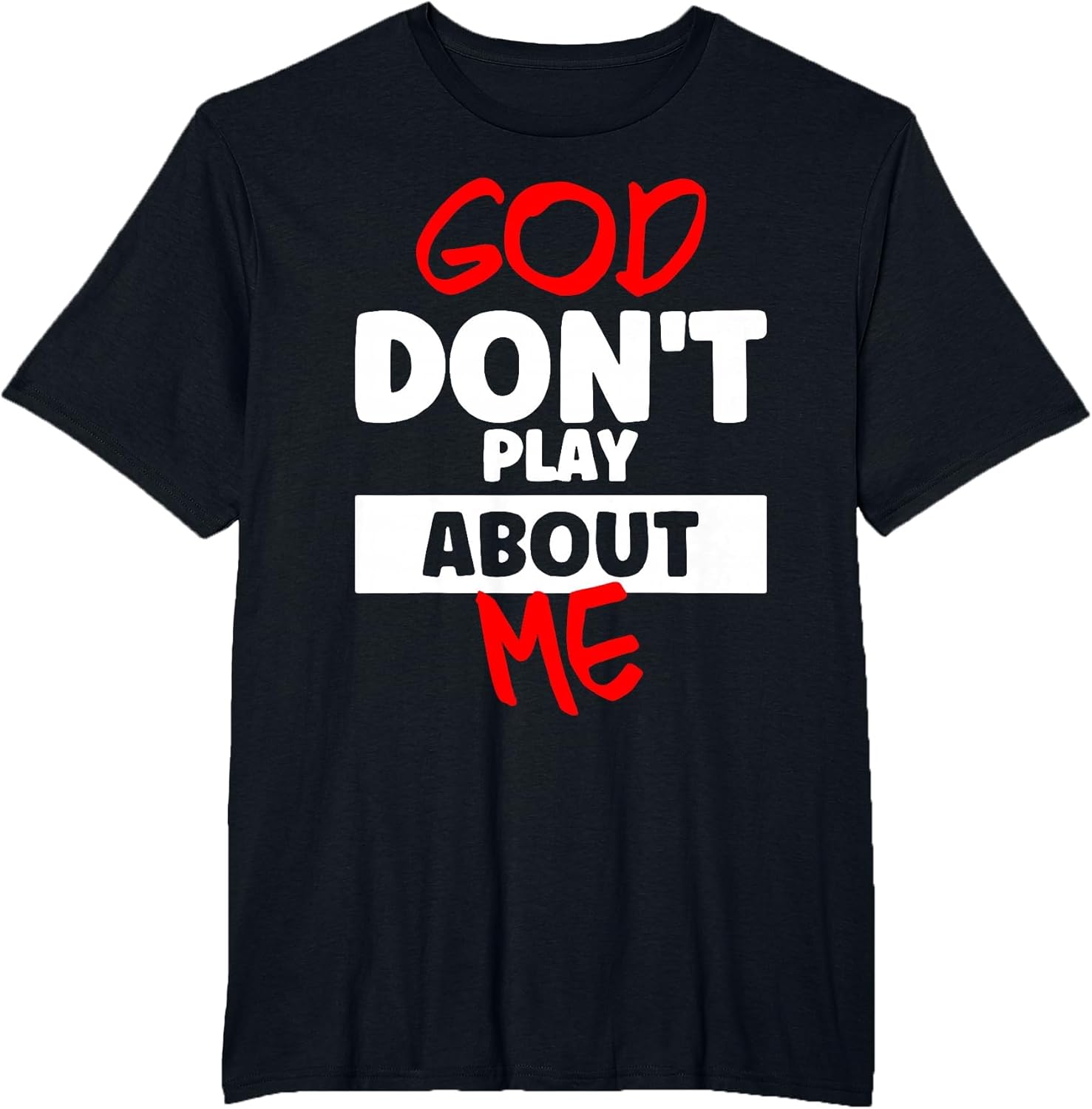 God Don't Play About Me