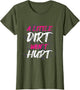 A Little Dirt Wont Hurt Muddy Race Mud Run