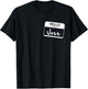 Hello My Name is Jose - Funny Name Tag Personalized